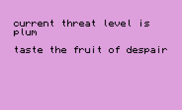 current threat level is plum; taste the fruit of despair